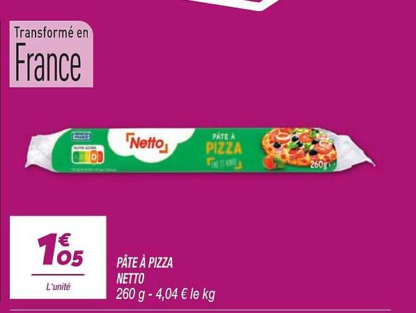 PÂTE À PIZZA NETTO 260 g - 4,04 € le kg