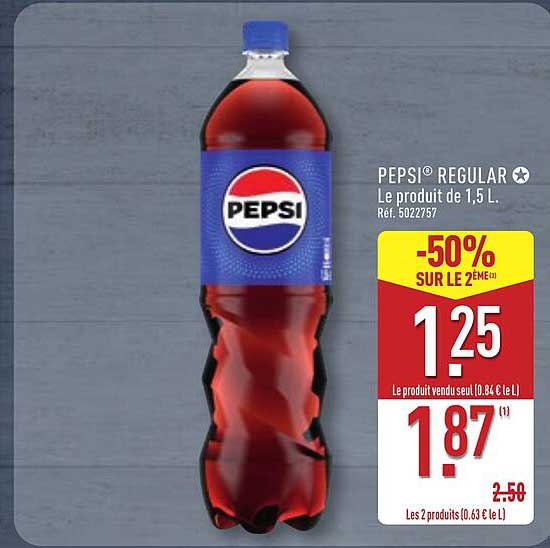 PEPSI® REGULAR Le produit de 1,5 L. Réf. 502757 -50% SUR LE 2EME