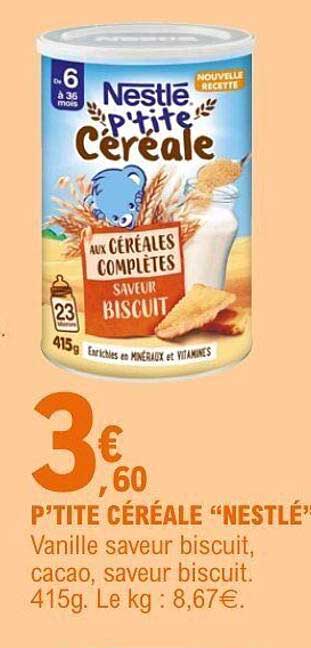 P’TITE CÉRÉALE “NESTLÉ”