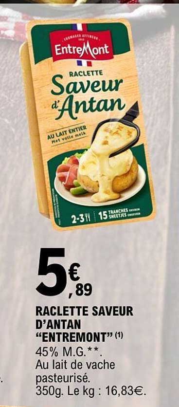 RACLETTE SAVEUR D’ANTAN “ENTREMONT”