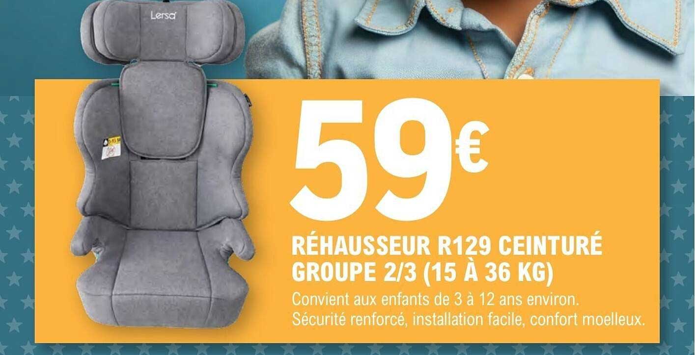 RÉHAUSSEUR R129 CEINTURE GROUPE 2/3 (15 À 36 KG)