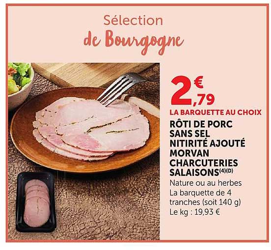 RÔTI DE PORC SANS SEL NITRITÉ AJOUTÉ MORVAN CHARCUTERIES SALAISONS(4)D Nature ou au herbes