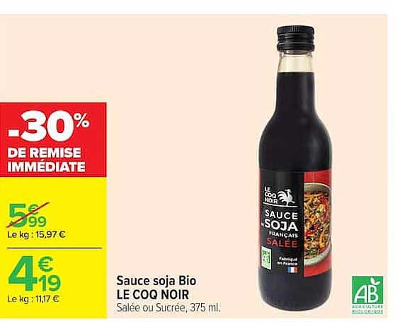 Sauce soja Bio LE COQ NOIR Salée ou Sucrée, 375 ml