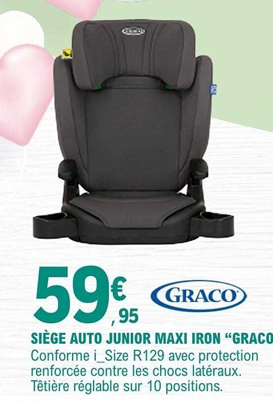 SIÈGE AUTO JUNIOR MAXI IRON “GRACO”