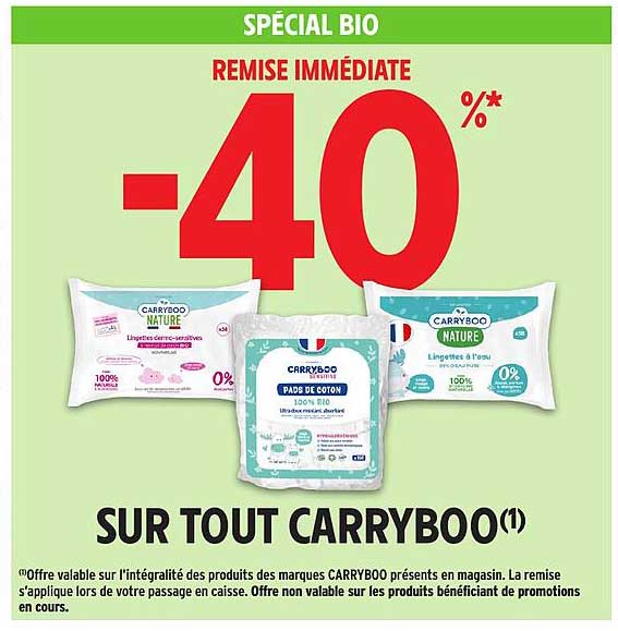 SPÉCIAL BIO REMISE IMMÉDIATE -40% SUR TOUT CARRYBOO(1)