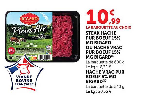 STEAK HACHÉ PUR BOEUF 15% MG BIGARD OU HACHE VRAC PUR BOEUF 15% MG BIGARD
