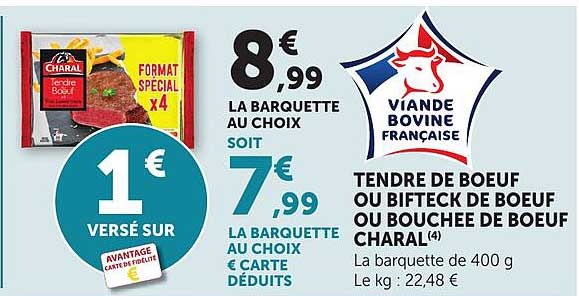 TENDRE DE BOEUF OU BIFTECK DE BOEUF OU BOUCHEE DE BOEUF CHARAL(4)