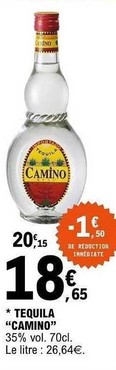 * TEQUILA “CAMINO” 35% vol. 70cl. Le litre : 26,64€.