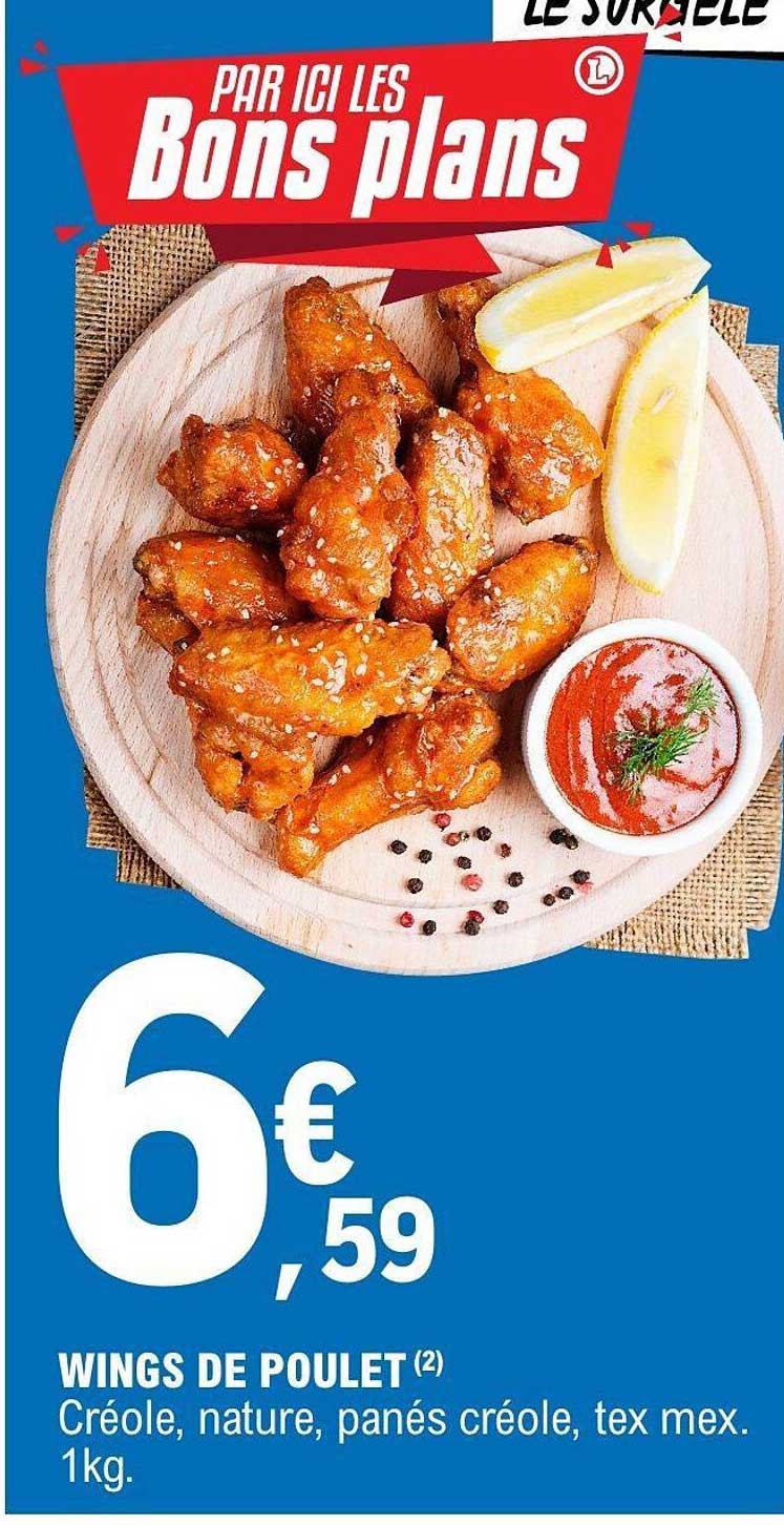 WINGS DE POULET (2) Créole, nature, panés créole, tex mex. 1kg.