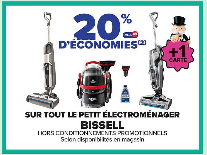 20 % D'ÉCONOMIES SUR TOUT LE PETIT ÉLECTROMÉNAGER BISSELL