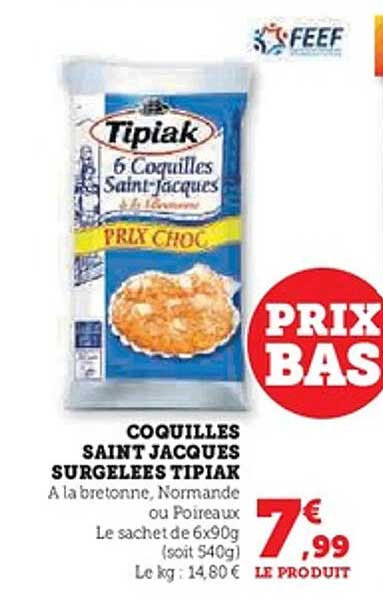 COQUILLES SAINT JACQUES SURGELEES TIPIAK