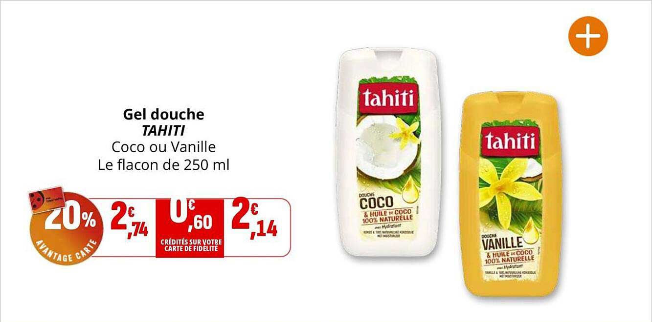 Gel douche TAHITI Coco ou Vanille