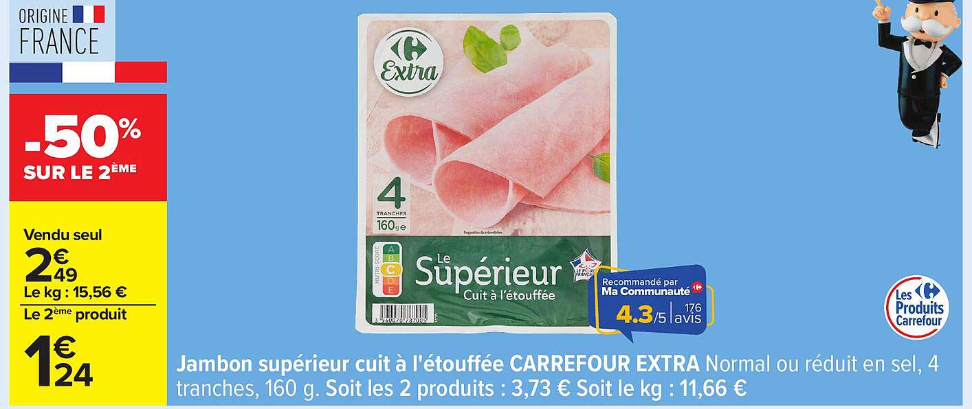 Jambon supérieur cuit à l’étouffée CARREFOUR EXTRA