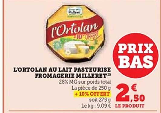 L'Ortolan au lait pasteurisé fromagerie Millaret