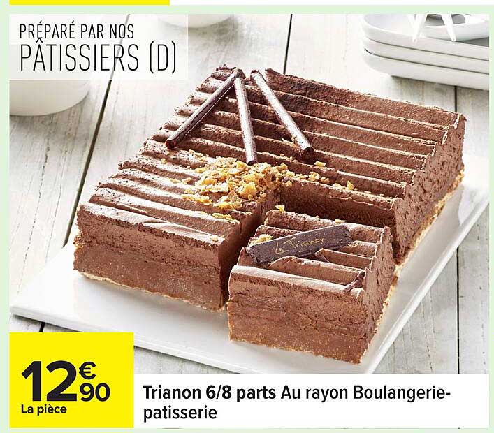 Trianon 6/8 parts Au rayon Boulangerie-pâtisserie