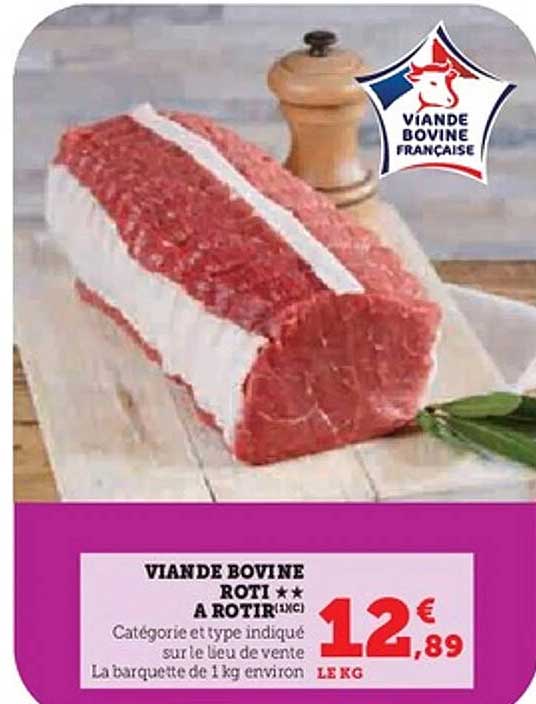 VIANDE BOVINE RÔTI ** À RÔTIR
