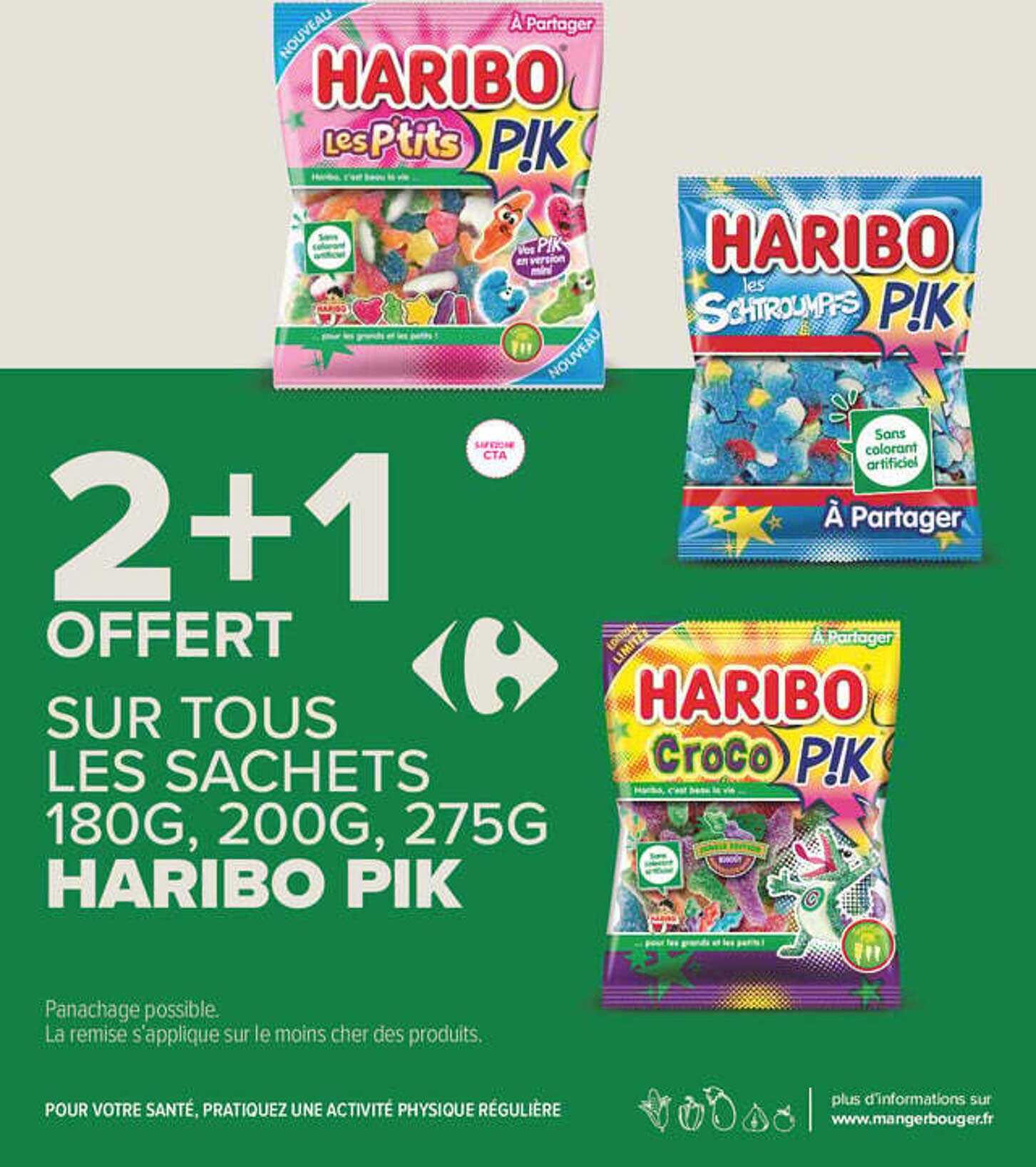 2 + 1 OFFERT SUR TOUS LES SACHETS 180G, 200G, 275G HARIBO PIK