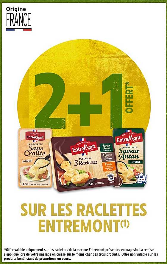 2+1 OFFERT* SUR LES RACLETTES ENTRÉMONT(1)