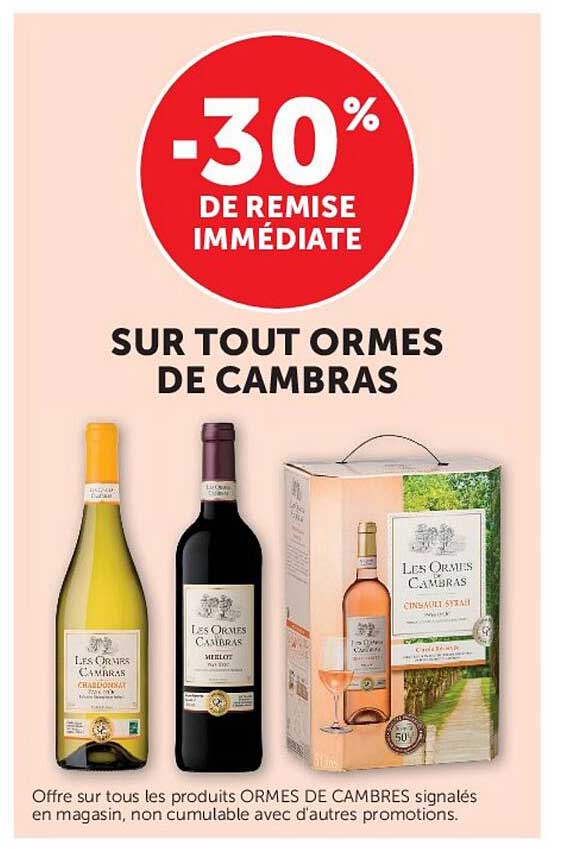 -30% DE REMISE IMMÉDIATE SUR TOUT ORMES DE CAMBRAS