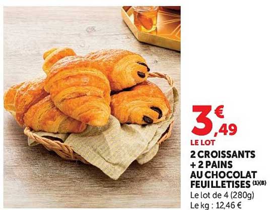3€ 49 LE LOT 2 CROISSANTS + 2 PAINS AU CHOCOLAT FEUILLETISÉS (1X8)