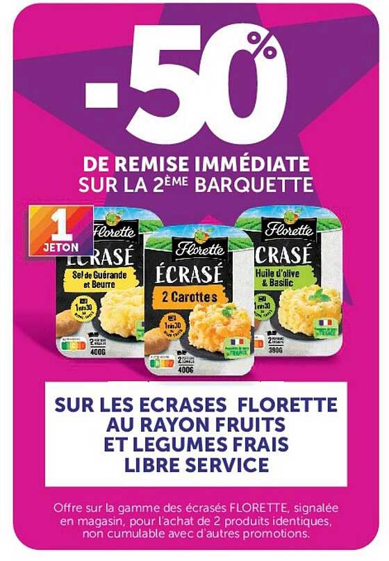 -50% DE REMISE IMMÉDIATE SUR LA 2ÈME BARQUETTE