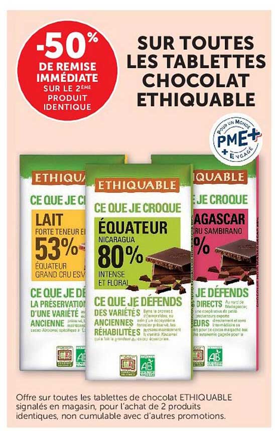 -50% de remise immédiate sur le 2ème produit identique sur toutes les tablettes chocolat ETHIQUABLE