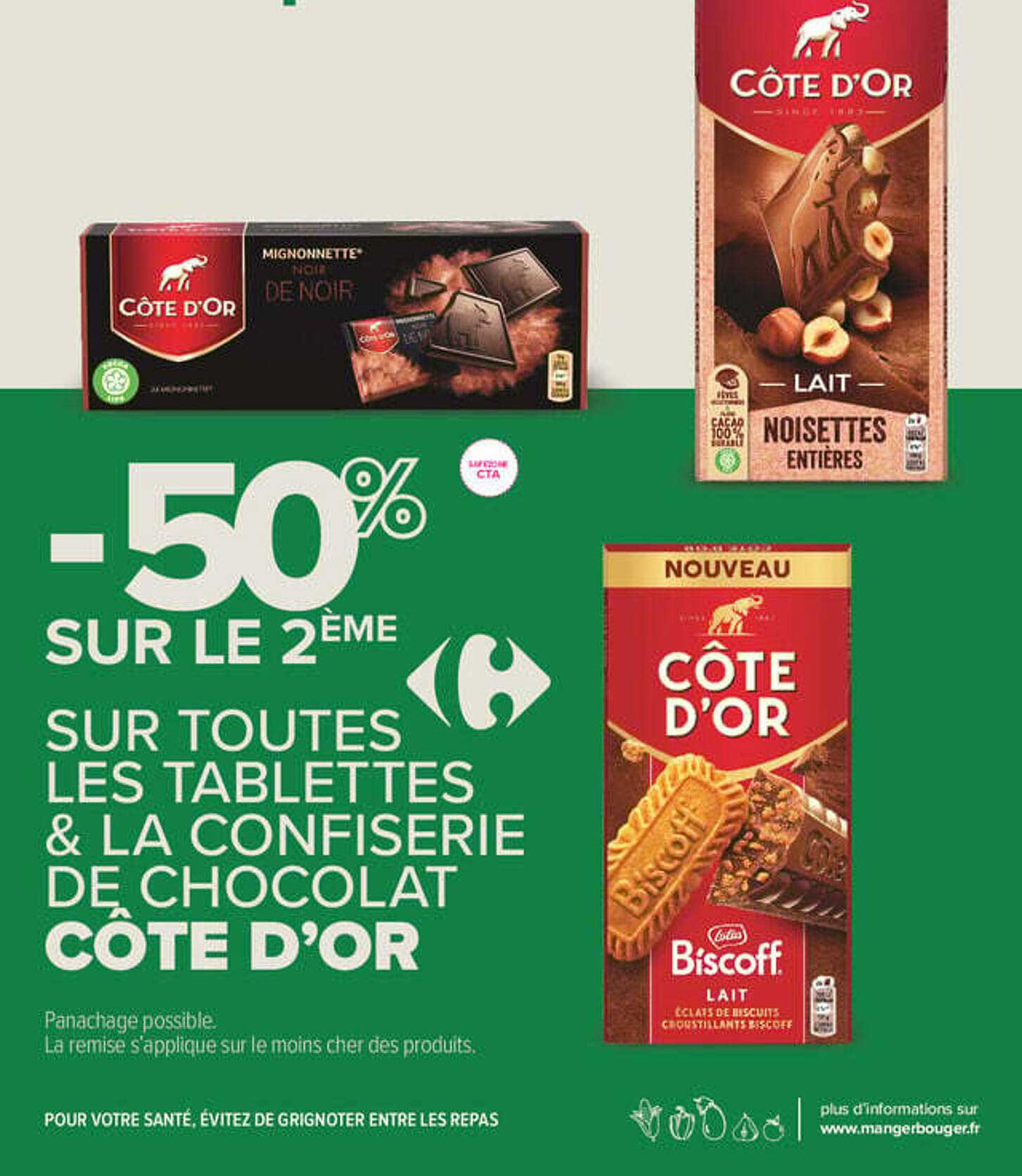 -50% SUR LE 2ÈME SUR TOUTES LES TABLETTES & LA CONFISERIE DE CHOCOLAT CÔTE D’OR