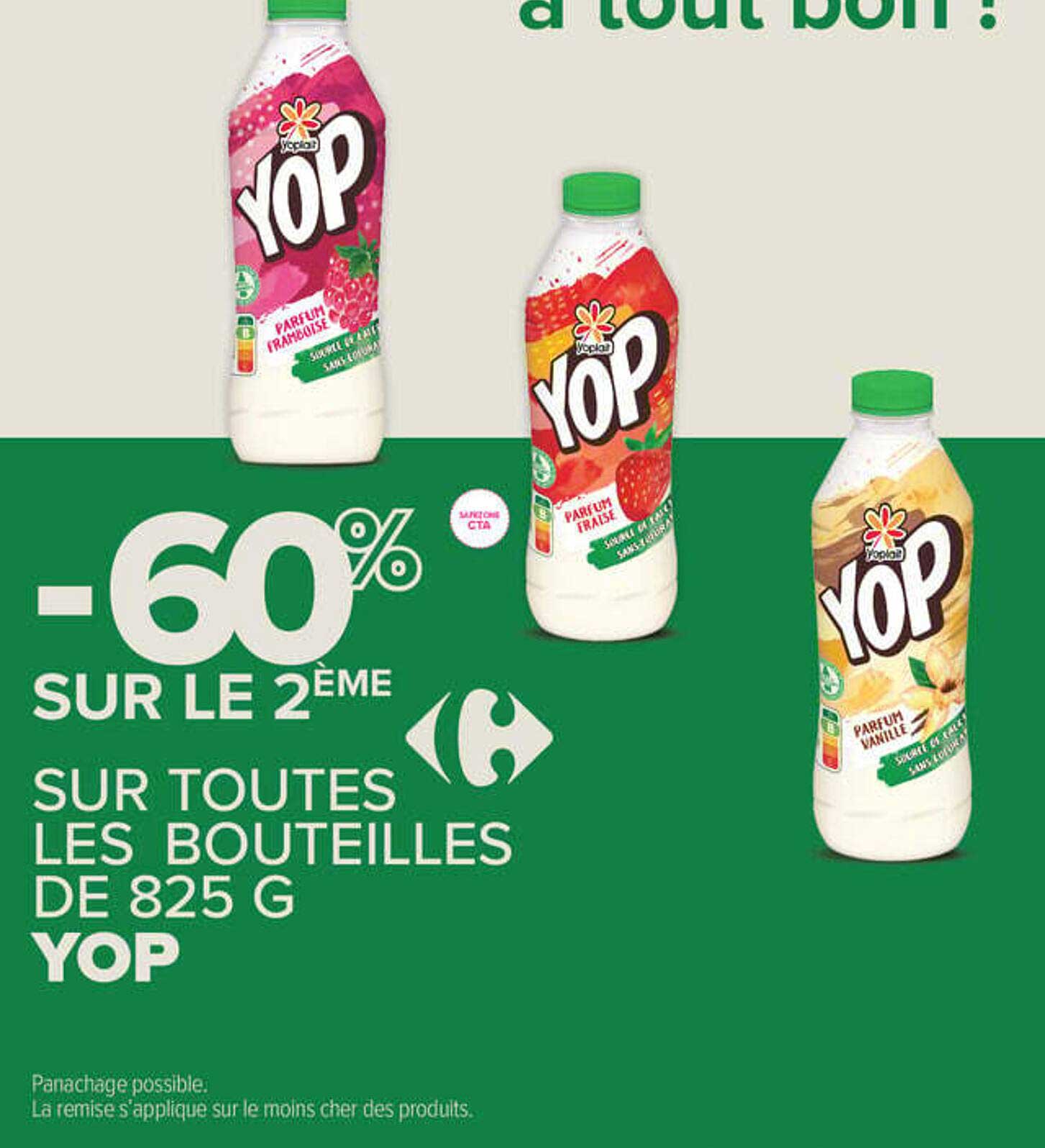 -60% SUR LE 2ÈME SUR TOUTES LES BOUTEILLES DE 825 G YOP