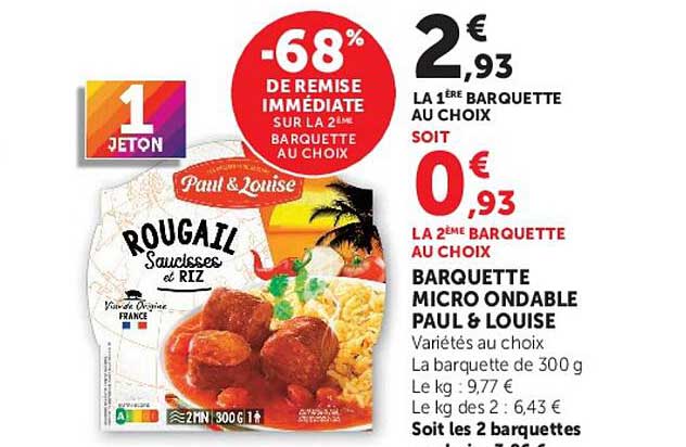 -68% DE REMISE IMMÉDIATE SUR LA 2ÈME BARQUETTE AU CHOIX