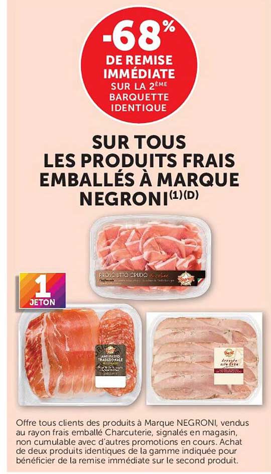 -68% DE REMISE IMMÉDIATE SUR LA 2ÈME BARQUETTE IDENTIQUE