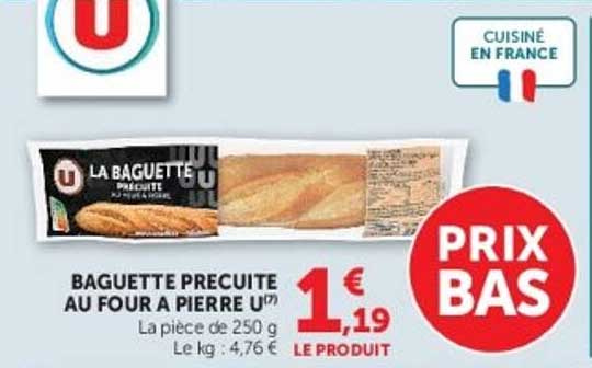 BAGUETTE PRECUITE AU FOUR A PIERRE U
