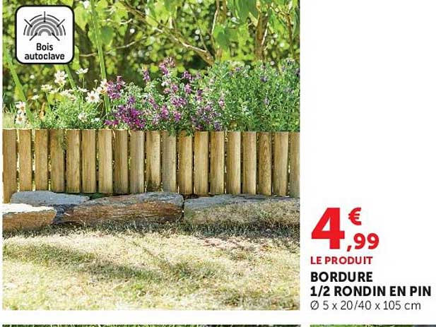 BORDURE 1/2 RONDIN EN PIN Ø 5 x 20/40 x 105 cm