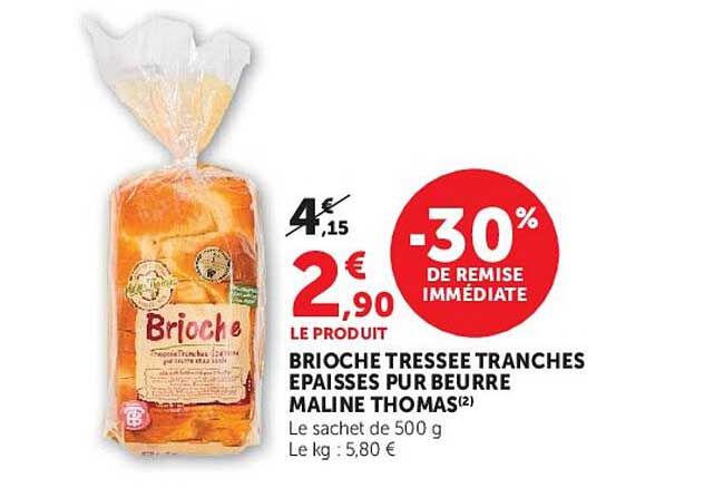 BRIOCHE TRESSEE TRANCHES EPAISSES PUR BEURRE MALINE THOMAS