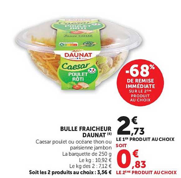 Bulle fraîcheur Daunat Caesar poulet ou océane thon ou parisienne jambon La barquette de 250 g