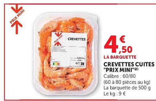 CREVETTES CUITES "PRIX MINI"