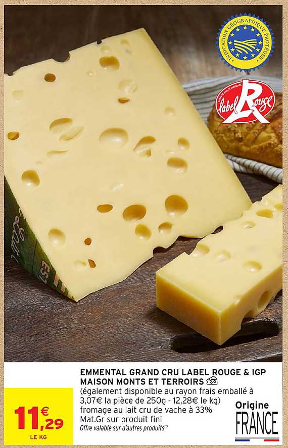 EMMENTAL GRAND CRU LABEL ROUGE & IGP MAISON MONTS ET TERROIRS