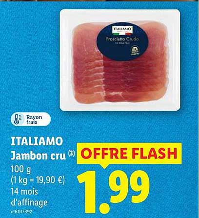 ITALIAMO Jambon cru (3) 100 g (1 kg = 19,90 €) 14 mois d’affinage