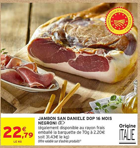 JAMBON SAN DANIELE DOP 16 MOIS NEGRONI