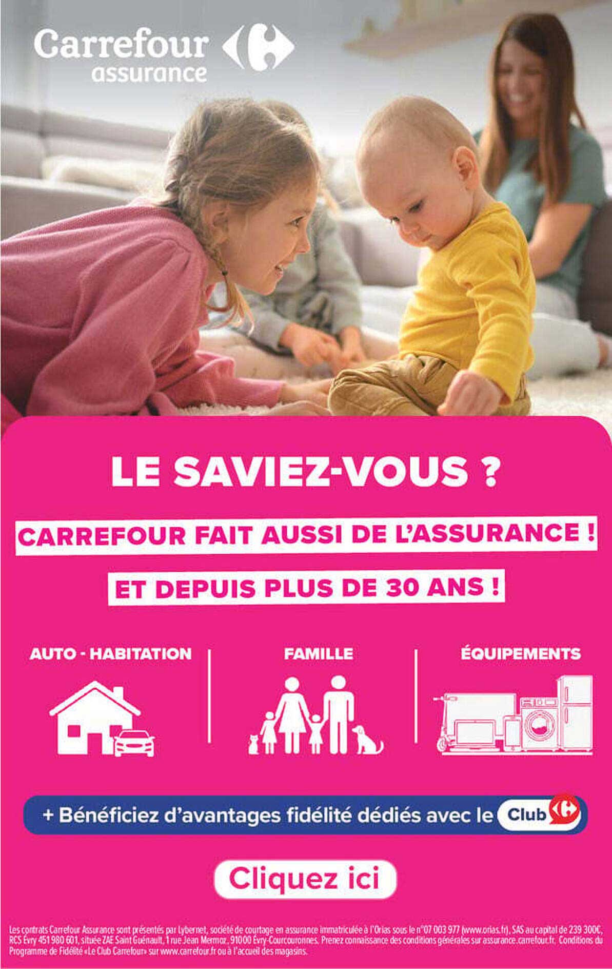 LE SAVIEZ-VOUS ? CARREFOUR FAIT AUSSI DE L’ASSURANCE ! ET DEPUIS PLUS DE 30 ANS !