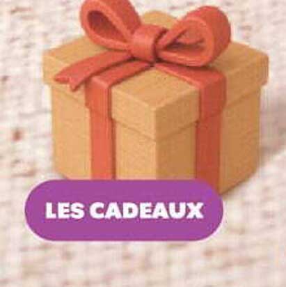 LES CADEAUX