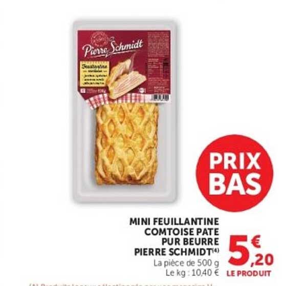 MINI FEUILLANTINE COMTOISE PATE PUR BEURRE PIERRE SCHMIDT