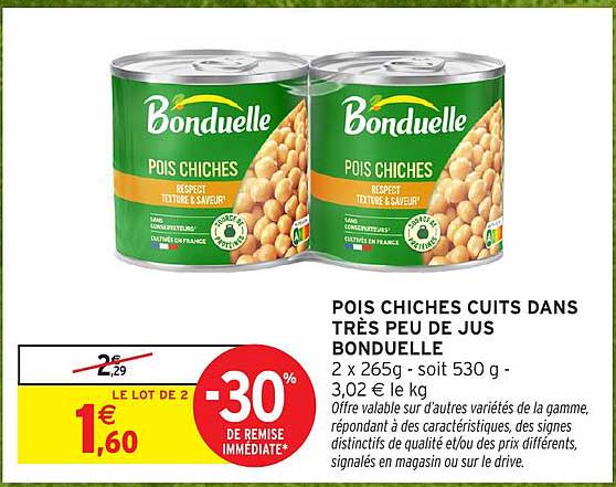 POIS CHICHES CUITS DANS TRÈS PEU DE JUS BONDUELLE