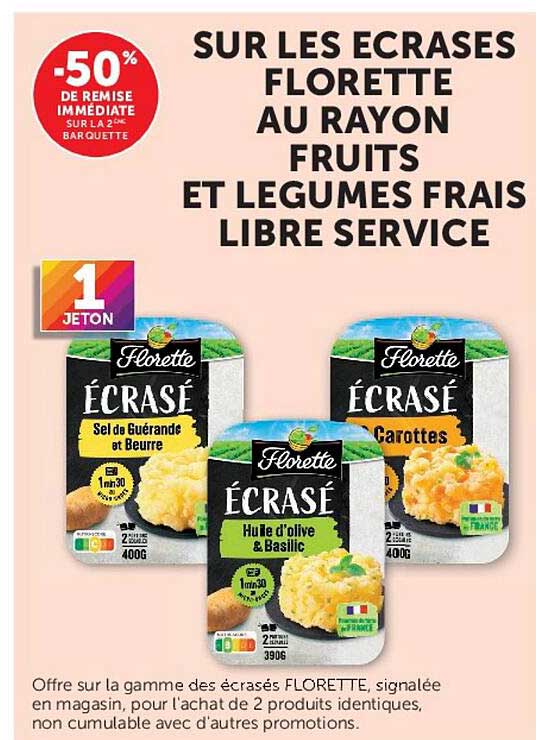 SUR LES ECRASES FLORETTE AU RAYON FRUITS ET LEGUMES FRAIS LIBRE SERVICE