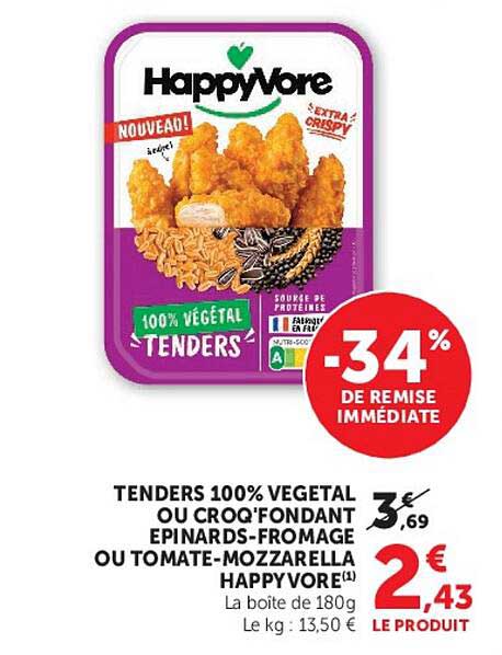 TENDERS 100% VÉGÉTAL OU CROQ'FONDANT EPINARDS-FROMAGE OU TOMATE-MOZZARELLA HAPPYVORE(1)