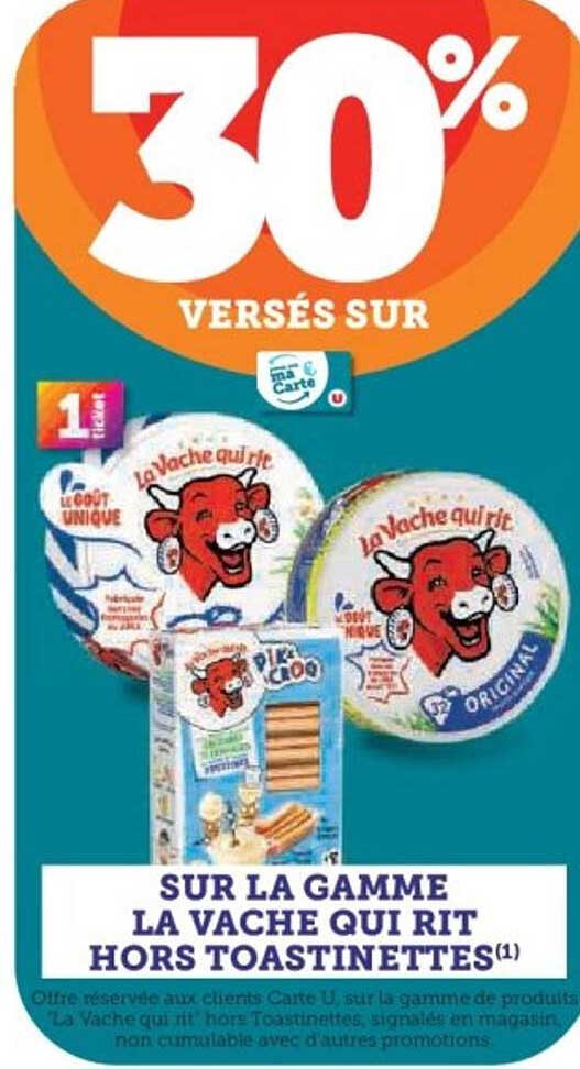 30% VERSÉS SUR LA GAMME LA VACHE QUI RIT HORS TOASTINETTES