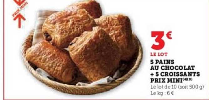 5 PAINS AU CHOCOLAT + 5 CROISSANTS PRIX MINI