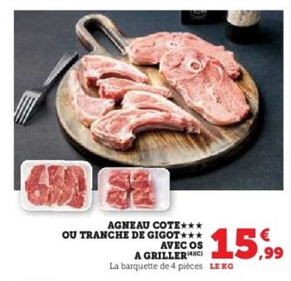 AGNEAU COTE**** OU TRANCHE DE GIGOT**** AVEC OS A GRILLER