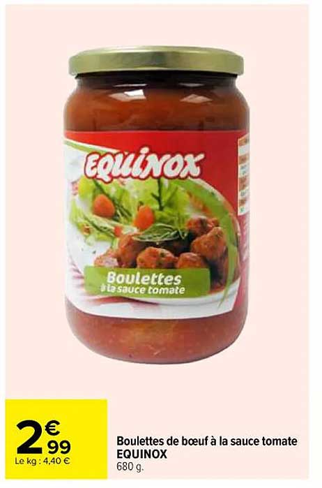 Boulette de bœuf à la sauce tomate EQUINOX
