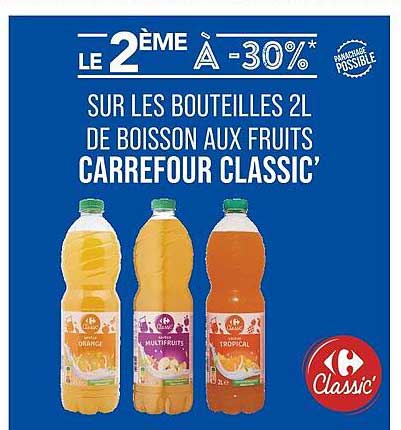 Le 2ème à -30% sur les bouteilles 2L de boisson aux fruits Carrefour Classic'