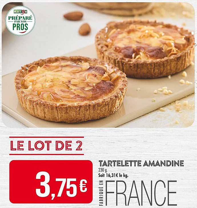 LE LOT DE 2 TARTELETTE AMANDINE